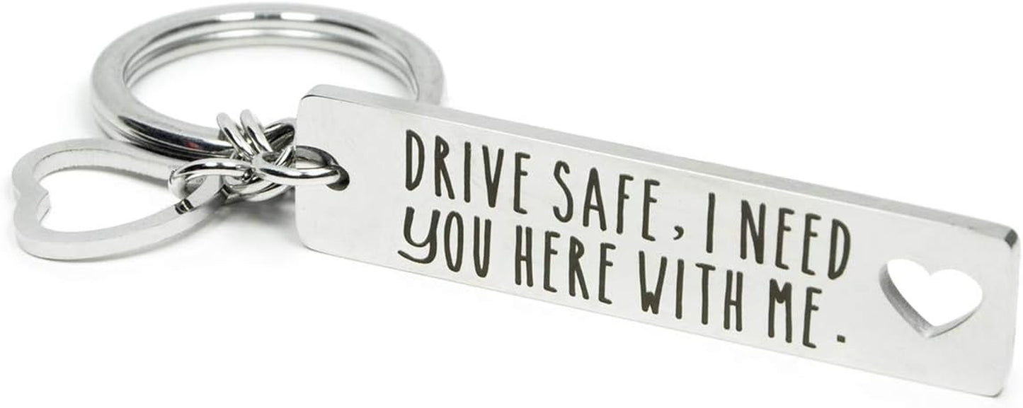 Elechobby Drive Safe Keychain I Need You Here with Me Gifts for Husband Dad Boyfriend